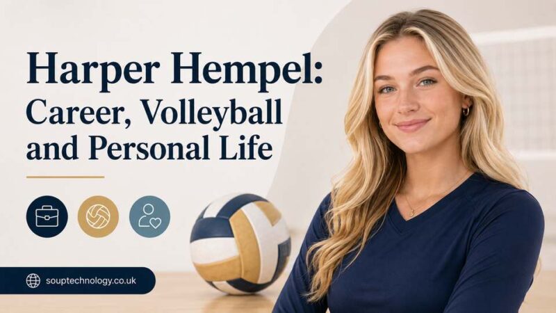 Harper Hempel: Career, Volleyball and Personal Life
